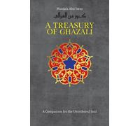Mustafa Abu Sway Abu Hamid Al-Ghazali A Treasury of Ghazali (Copertina rigida)