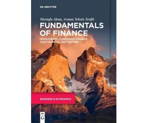 Mustafa Akan Arman Teksin Tevfik Fundamentals of Finance (Tascabile)