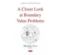 Mustafa Avci A Closer Look at Boundary Value Problems (Copertina rigida)