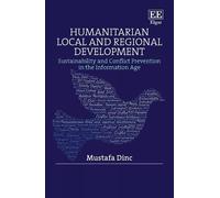 Mustafa Dinc Humanitarian Local and Regional Development (Copertina rigida)