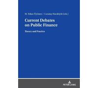 Mustafa Erkan Üyümez Current Debates on Public Finance (Tascabile)