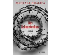 Mustafa Khalifa Larissa Das Schneckenhaus: Tagebuch eines V (Copertina rigida)