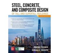 Mustafa Mahamid Steel, Concrete, and Composite Design of Tall and Su (Tascabile)