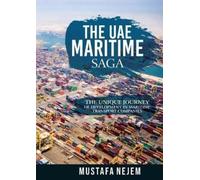 Mustafa Nejem The Uae Maritime Saga (Tascabile)