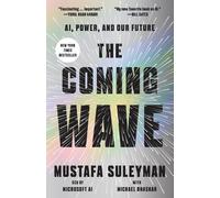 The Coming Wave: AI, Power, and Our Future