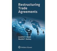 Mustafa T. Durmuş Juscelino F. Colare Restructuring Trade Agreement (Tascabile)
