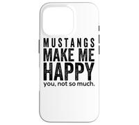 Mustang Make Me Happy You, un regalo a forma di cavallo non tanto divertente Custodia per iPhone 16 Pro