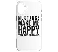 Mustang Make Me Happy You, un regalo a forma di cavallo non tanto divertente Custodia per iPhone 16 Plus
