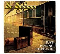 Mustangs - Just Passing Through