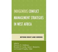 Mustapha Abdall Indigenous Conflict Management Strategies in (Copertina rigida)
