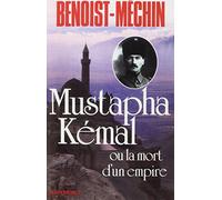 Mustapha Kemal o la morte di un impero: Il lupo e il leopardo – Les Éditions Albin Michel