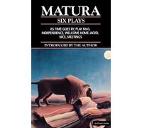 Mustapha Matura Matura: Six Plays (Tascabile) World Classics