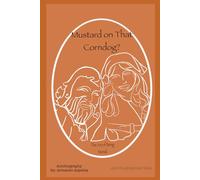 Mustard on That Corndog?: The Art of Being Mondi