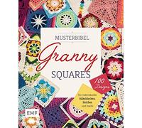 Musterbibel Granny Squares: Machs bunt 100 Granny-Square-Designs fü (Tascabile)