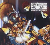 MUSTERED COURAGE - WHITE LIES & MELODIES