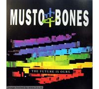 Musto & Bones - Future is ours
