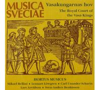 Mustonen/Hortus Musicus - Royal Court Vasa Kings
