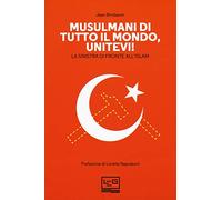 Musulmani di tutto il mondo, unitevi! La sinistra di fronte all'islam