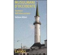 Musulmani d'Occidente. Tendenze dell'Islam europeo