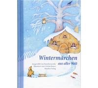 Mutabor Märchenstiftu Wintermärchen aus aller Welt: Sechsund (Copertina rigida)