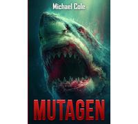 Mutagen: A Deep Sea Thriller