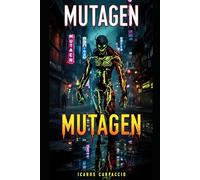 Mutagen: You are what you eat