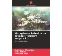 Mutagénese induzida na cevada (Hordeum vulgare L.): Uma nova abordagem