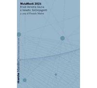 MutaMenti 2021. Friuli-Venezia Giulia e Veneto: ter(re)agenti