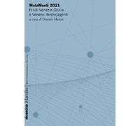 MutaMenti 2021. Friuli-Venezia Giulia e Veneto: ter(re)agenti - Marini D. (cur.)
