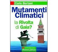 Mutamenti climatici. La rivolta di Gaia?