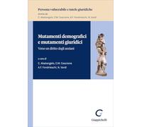 Mutamenti demografici e mutamenti giuridici. Verso un diritto degli anziani
