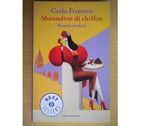 Mutandine di chiffon. Memorie retribuite