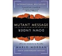 Marlo Morgan – Mutant Message Down Under – in inglese – Tascabile