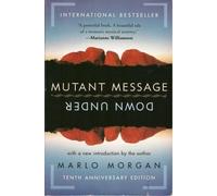 Marlo Morgan – Mutant Message Down Under – in inglese – Tascabile