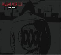 Mutation Mutation III: Dark Black (CD) Album