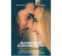 Mutazione genetica ed evoluzione spirituale. Storia di un salto q