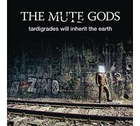 The Mute Gods Tardigrades Will Inherit the Earth (CD) Album (Jewel Case)