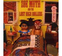 Muth, Zoe & the Lost High Rolle - Starlight Hotel