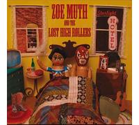 Muth, Zoe & The Lost High Rollers - Starlight Hotel