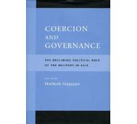 Muthiah Alagappa Coercion and Governance (Copertina rigida)