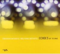 Muthspiel,C. - Echoes of Techno