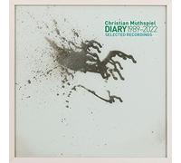 Muthspiel,Christian - Diary - Selected Recordings 1989-2022