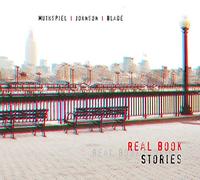 Muthspiel/Johnson/Blade - Real Book Stories