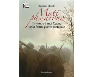 Muti passarono. Taviano e i suoi caduti nella prima guera mondiale - [Congedo]