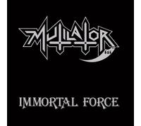 Mutilator Immortal Force (CD)