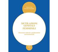 Mutilazioni genitali femminili dimensioni culturali e problematiche socioassistenziali