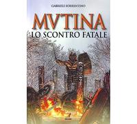 Mutina. Lo scontro fatale