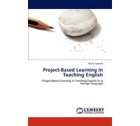 Mutlu Soykurt Project-Based Learning in Teaching English: Project-Ba (Tascabile)