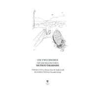 Mutsuo Takahash On Two Shores / 二つのí (Copertina rigida)