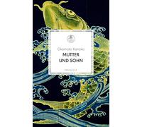 Mutter und Sohn: Übersetzt und mit einem Nachwort von Eduard Klopfenstein: 79